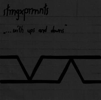 strngxprmnts - "... with ups and downs"